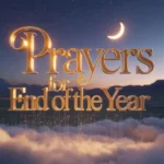 50 Short Powerful Prayers For End Of The Year prayers-for-end-of-the-year